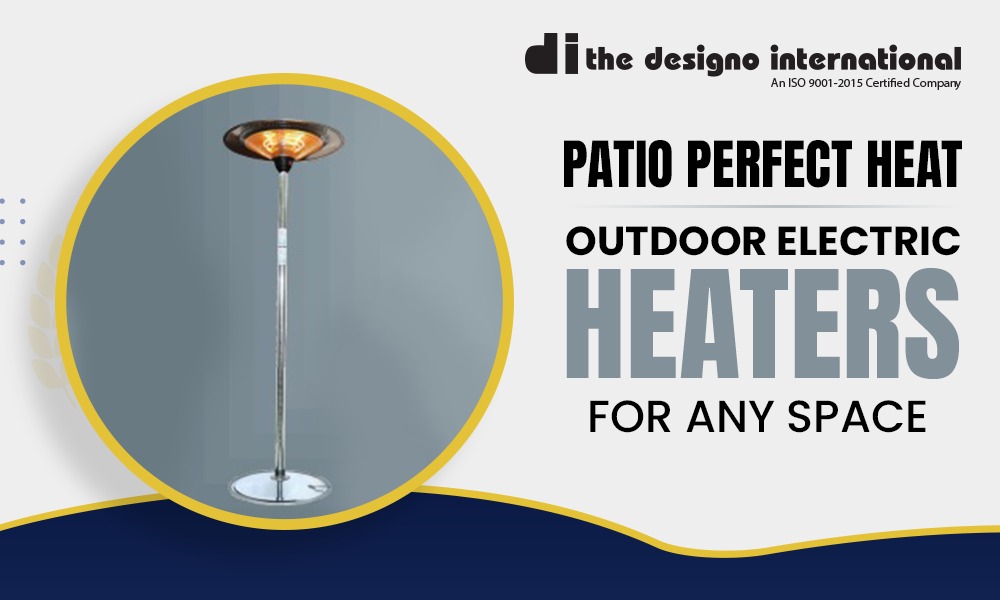 Give your home the comfort of Outdoor Electric Patio Heater