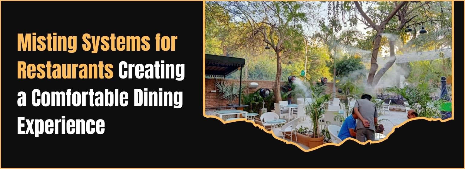Misting Systems for Restaurants: Creating a Comfortable Dining Experience
