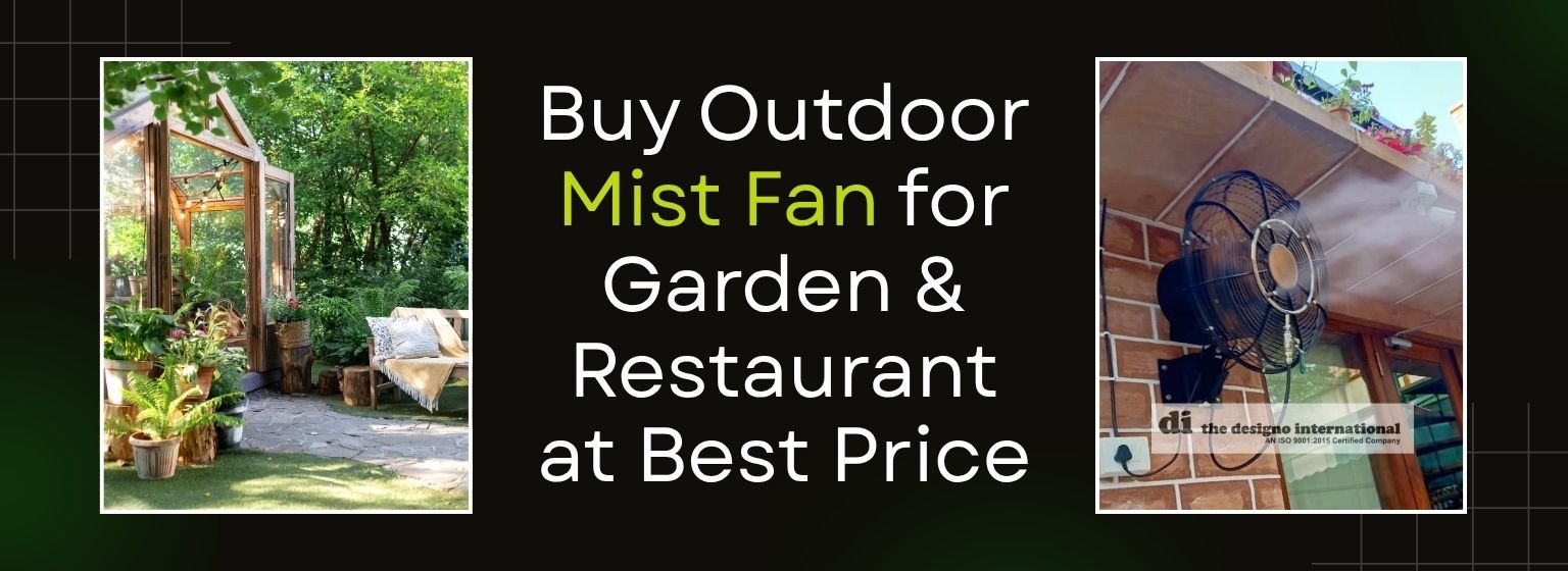 Buy Outdoor Mist Fan for Garden & Restaurant at Best Price